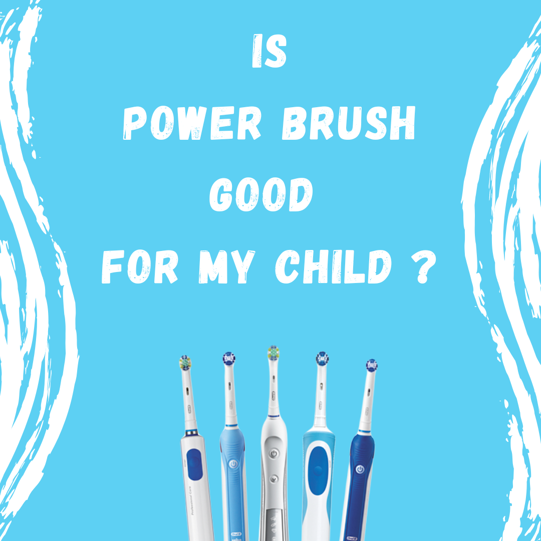 Is A Power Brush Good For My Child ?